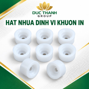 Hạt nhựa chốt khuôn in lụa định vị khung chính xác Đức Thành Group